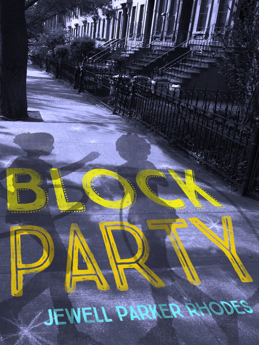 Title details for Block Party by Jewell Parker Rhodes - Available